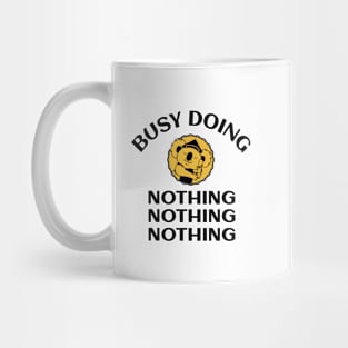 Busy Doing Nothing Mug